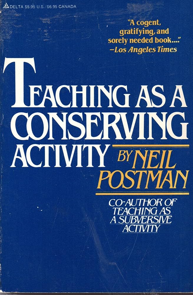 Cover of 'Teaching as a Conserving Activity' (1979)